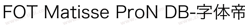 FOT Matisse ProN DB字体转换